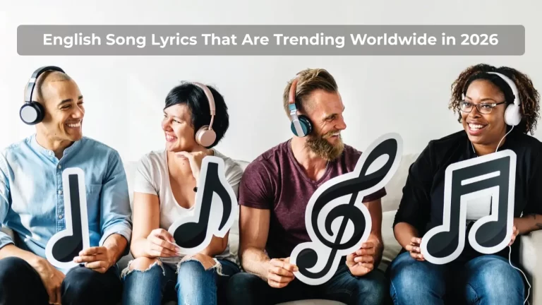 English Song Lyrics That Are Trending Worldwide in 2026 Music Tune Daily
