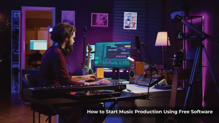 How to Start Music Production Using Free Software Music Tune Daily