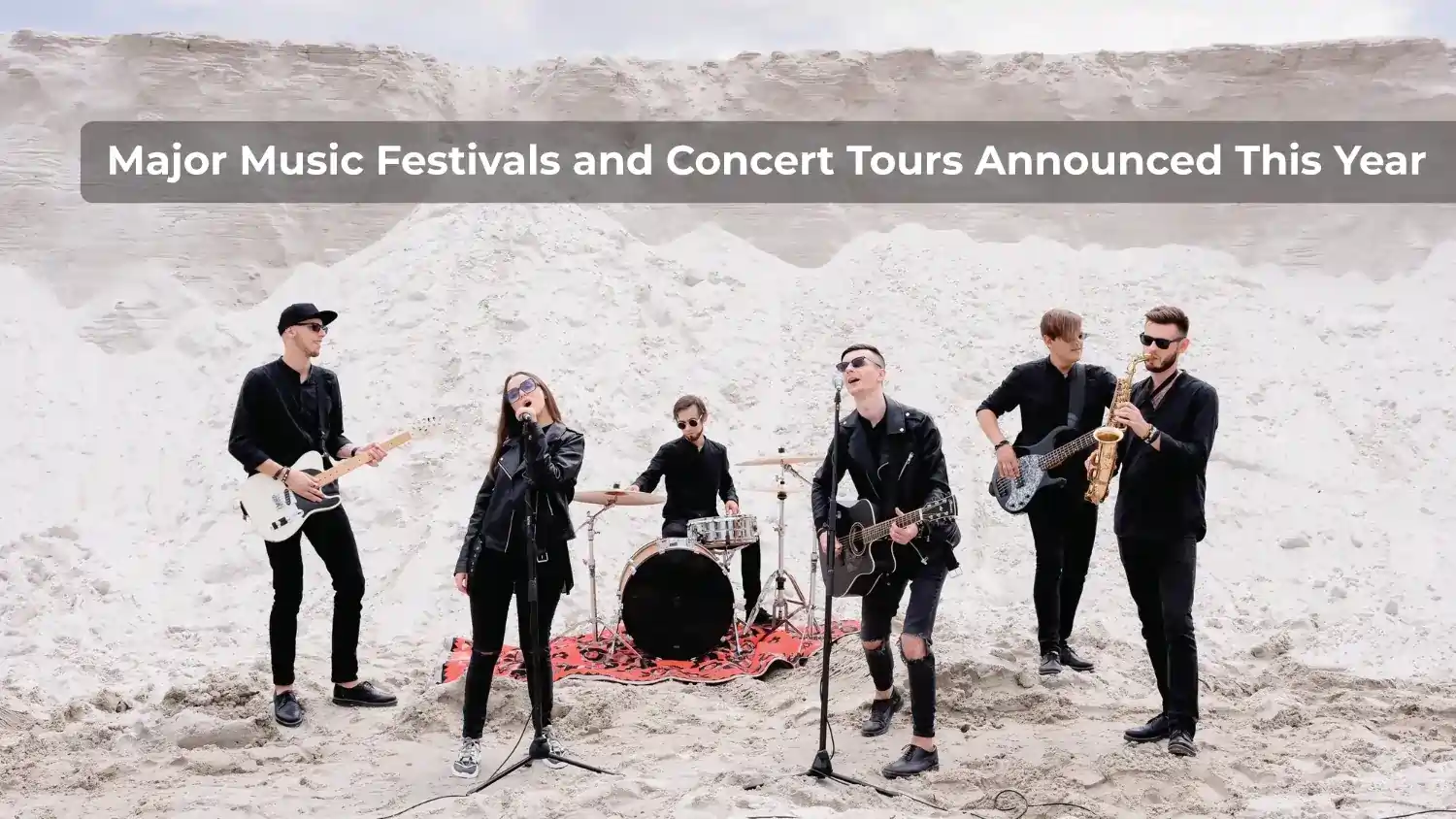 You are currently viewing Major Music Festivals and Concert Tours Announced This Year