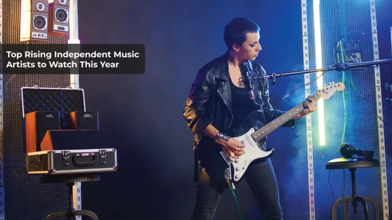 Top Rising Independent Music Artists to Watch This Year Music Tune Daily